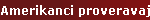 Amerikanci proveravaju unitavanje oru?ja