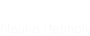 Nauka i tehnoligija